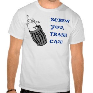 Trash Can T Shirt