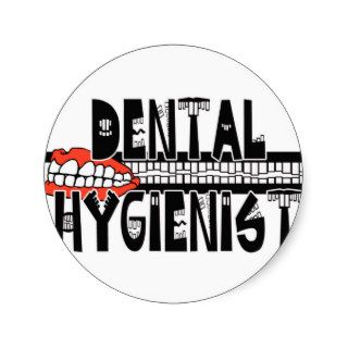 Dental Hygienist with TEETH Round Sticker