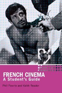 French Cinema A Student's Guide (9780340760048) Phil Powrie, Keith Reader Books