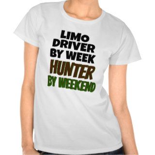 Limo Driver Loves Hunting T Shirts