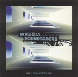 Invisible Soundtracks Macro 2 Music