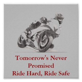 Tomorrow's Never Promised Ride Hard Ride Safe Print