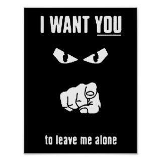 want you leave alone black white cartoon insults print