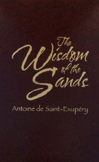 Wisdom of the Sands (9780848825959) Antoine de Saint Exupery Books