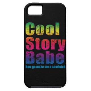 Cool Story Babe Now Go Make Me A Sandwich iPhone 5 Cases