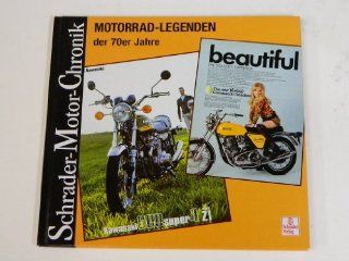 Schrader Motor Chronik Bd.118. Motorrad Legenden der 70er Jahre Achim Geier Bücher