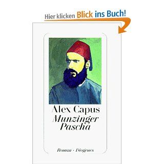 Munzinger Pascha Alex Capus Bücher