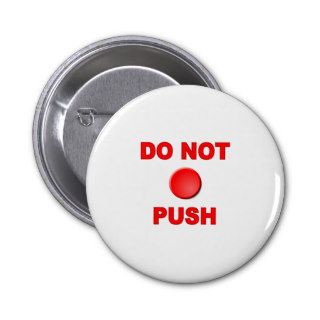 Do Not Push Button