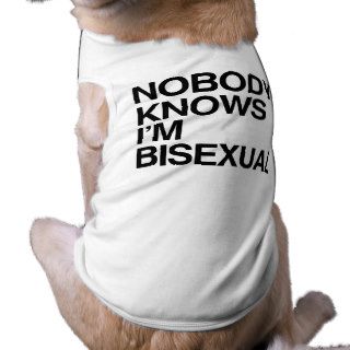 NOBODY KNOWS I'M BISEXUAL  .png Doggie Tee Shirt
