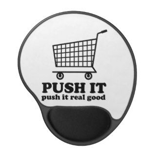 Push it. Push it Real Good Shopping Cart 90's Joke Gel Mouse Pads