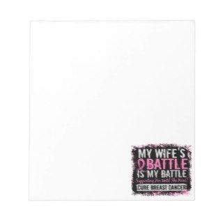 My Battle Too 2 Breast Cancer Wife Memo Notepad