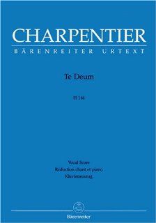Te Deum H 146 Marc Antoine Charpentier Fremdsprachige Bücher