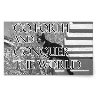 Go Forth and Conquer Motivational Cat Rectangle Sticker