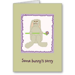 Some bunny's sorry greeting cards
