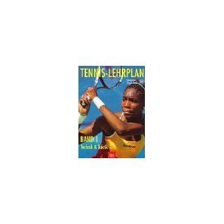 Tennis Lehrplan, Bd.1, Technik und Taktik Deutscher Tennis Bund, Jrg Mair Bücher