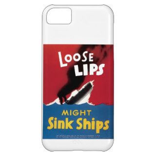 Loose Lips Might Sink Ships Case For iPhone 5C