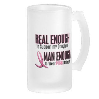 Real Enough BREAST CANCER T Shirts (Daughter) Mug
