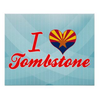 I Love Tombstone, Arizona Print