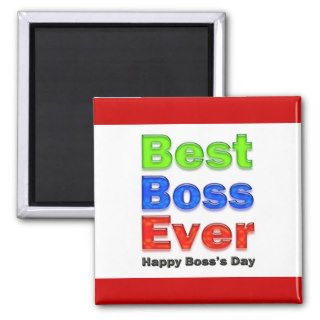 Happy Boss's Day Best Boss Ever Magnets