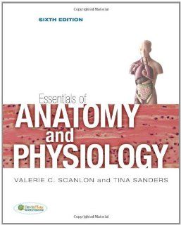 Essentials of Anatomy and Physiology (9780803622562) Valerie C. Scanlon PhD, Tina Sanders Medical Illustrator Books