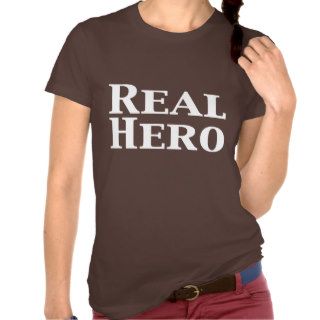 Real Hero Gifts Tshirts