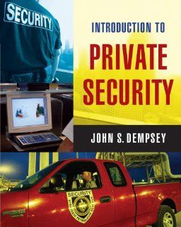 Introduction to Private Security John S. Dempsey 9780534558734 Books