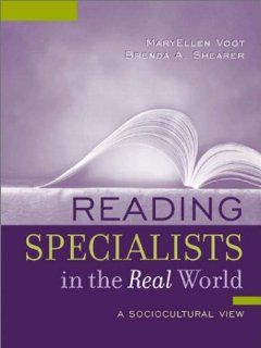 Reading Specialists in the Real World A Sociocultural View (9780205342563) MaryEllen Vogt, Brenda A. Shearer Books