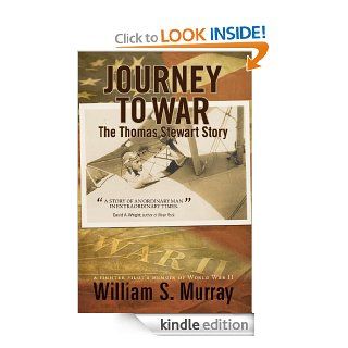 Journey to War The Thomas Stewart Story eBook William S. Murray Kindle Store