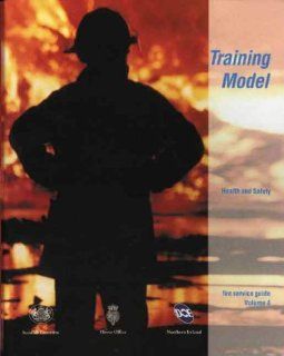 Fire Service Guide Training Model   Health and Safety Vol 4 HM Fire Inspectorate, Great Britain Home Office 9780113412440 Books