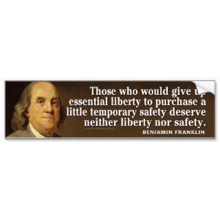 Ben Franklin Quote on liberty and safety Bumper Stickers