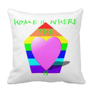 Home is Where the Heart Is   Pillow