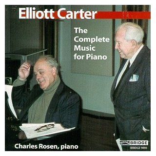 Elliott Carter The Complete Music for Piano Music