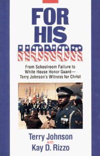 For His Honor (9780816310708) Terry Johnson, Kay D. Rizzo Books