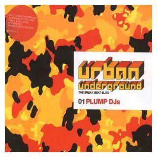 PLUMP DJS PRESENT / URBAN UNDERGROUND BREAKBEAT ELITE Music