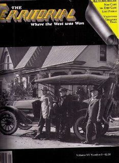 The Territorial Magazine Where the West Was Won Volume XV (15) Number 1 6 Books