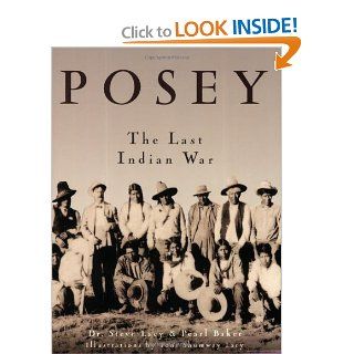 Posey The Last Indian War Dr. Steve Lacy, Pearl Baker Books