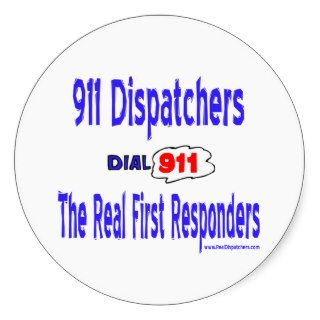 Real Dispatchers 911 Round Sticker
