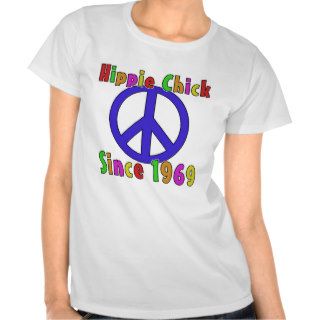 1969 Hippie Chick Gifts Tee Shirt