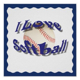 I LOVE SOFTBALL POSTER