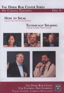 How to Speak Lecture Tips from Patrick Winston and Technically Speaking Making Complex Matters Simple, The Derek Bok Center Series On College Teaching Harvard University Movies & TV