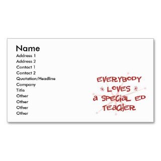 Everybody Loves A Special Ed Teacher Business Card Template
