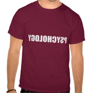 Reverse Psychology T shirts