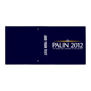 palin 2012 the world was going to end anyway 3 ring binder