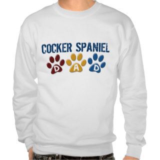 COCKER SPANIEL Dad Paw Print 1 Pull Over Sweatshirts