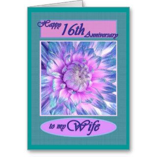 To My Wife   Happy 16th  Anniversary Greeting Card