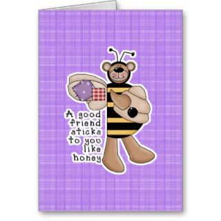 Friend Sticks Like Honey Bumble Bear Greeting Cards