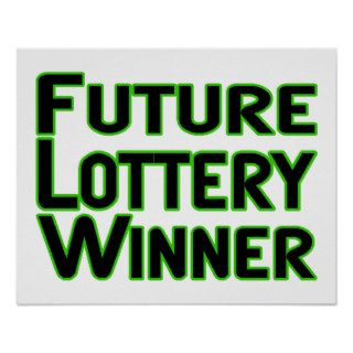 Future Lottery Winner Poster
