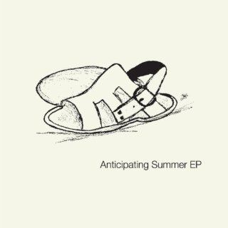 Anticipating Summer Ep Music