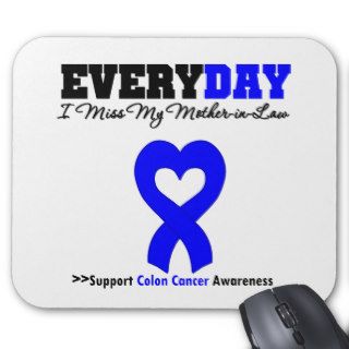 Colon Cancer Every Day I Miss My Mother in Law Mouse Pad