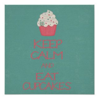 Keep calm and eat cupcakes wall poster
